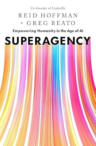 Superagency: What Could Possibly Go Right with Our AI Future