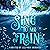 Sing to Me of Rain