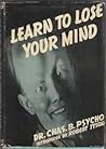 Learn to lose your mind  by Robert Tyson