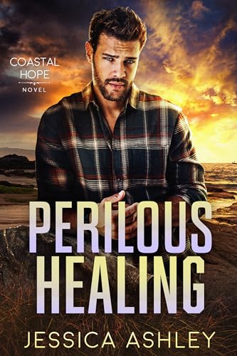 Perilous Healing (Coastal Hope, #5)