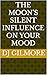 The Moon's Silent Influence on Your Mood by DJ Gilmore