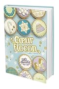 Les filles au chocolat - Tom 9.5 Coeur flocon