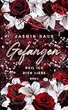 Gefangen: Weil ic...