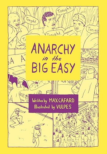 Anarchy in the Big Easy: A History of Revolt, Rebellion, and Resurgence (Paperback)