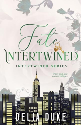 Fate Intertwined: An Urban Contemporary Romance (Intertwined Series)