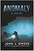 Anomaly: a novel