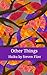 Other Things