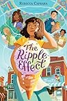 The Ripple Effect by Rebecca Caprara The Ripple Effect by Rebecca Caprara