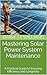Mastering Solar Power Syste...