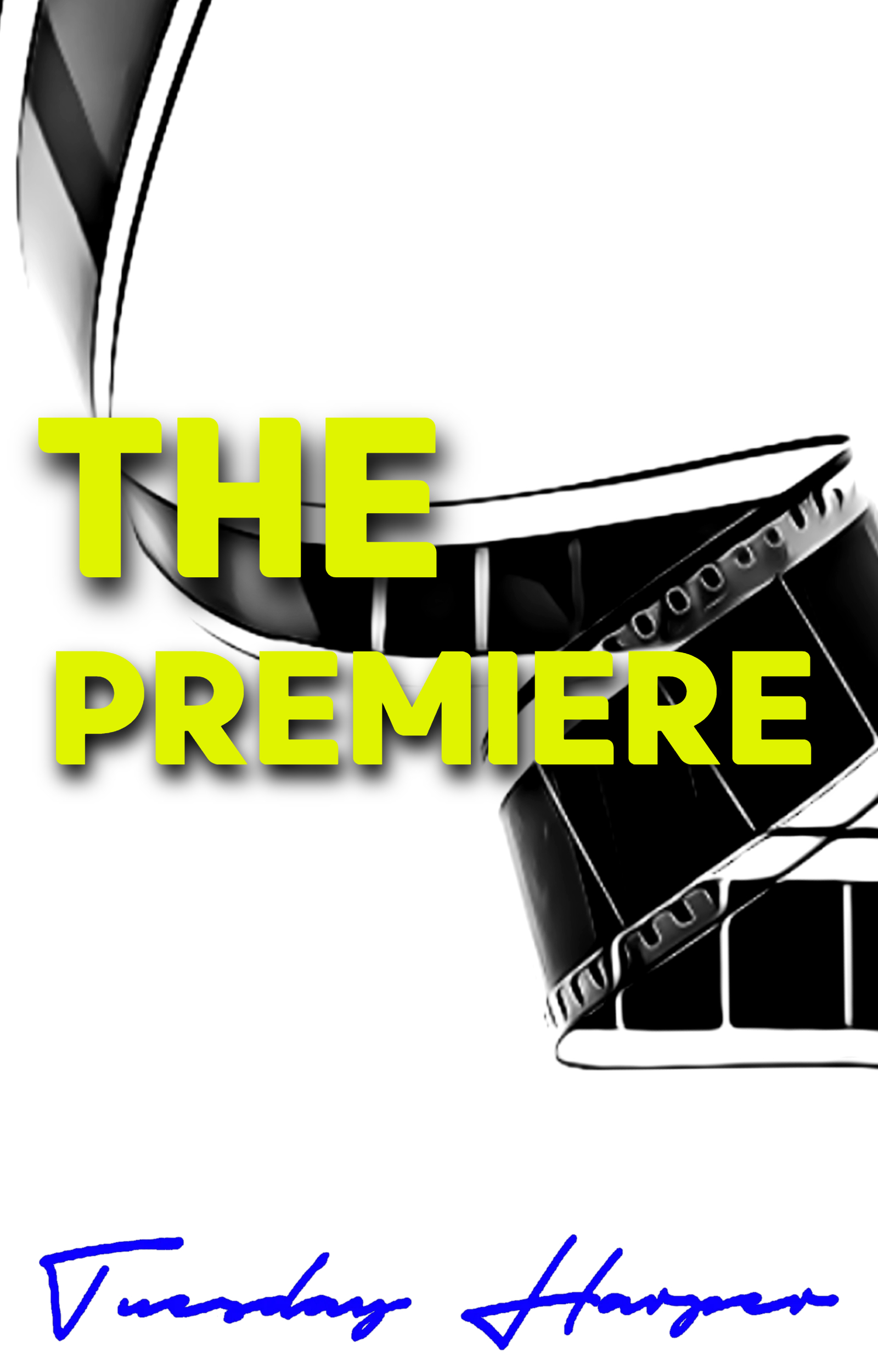 The Premiere (LEZ BE REAL Book 2)