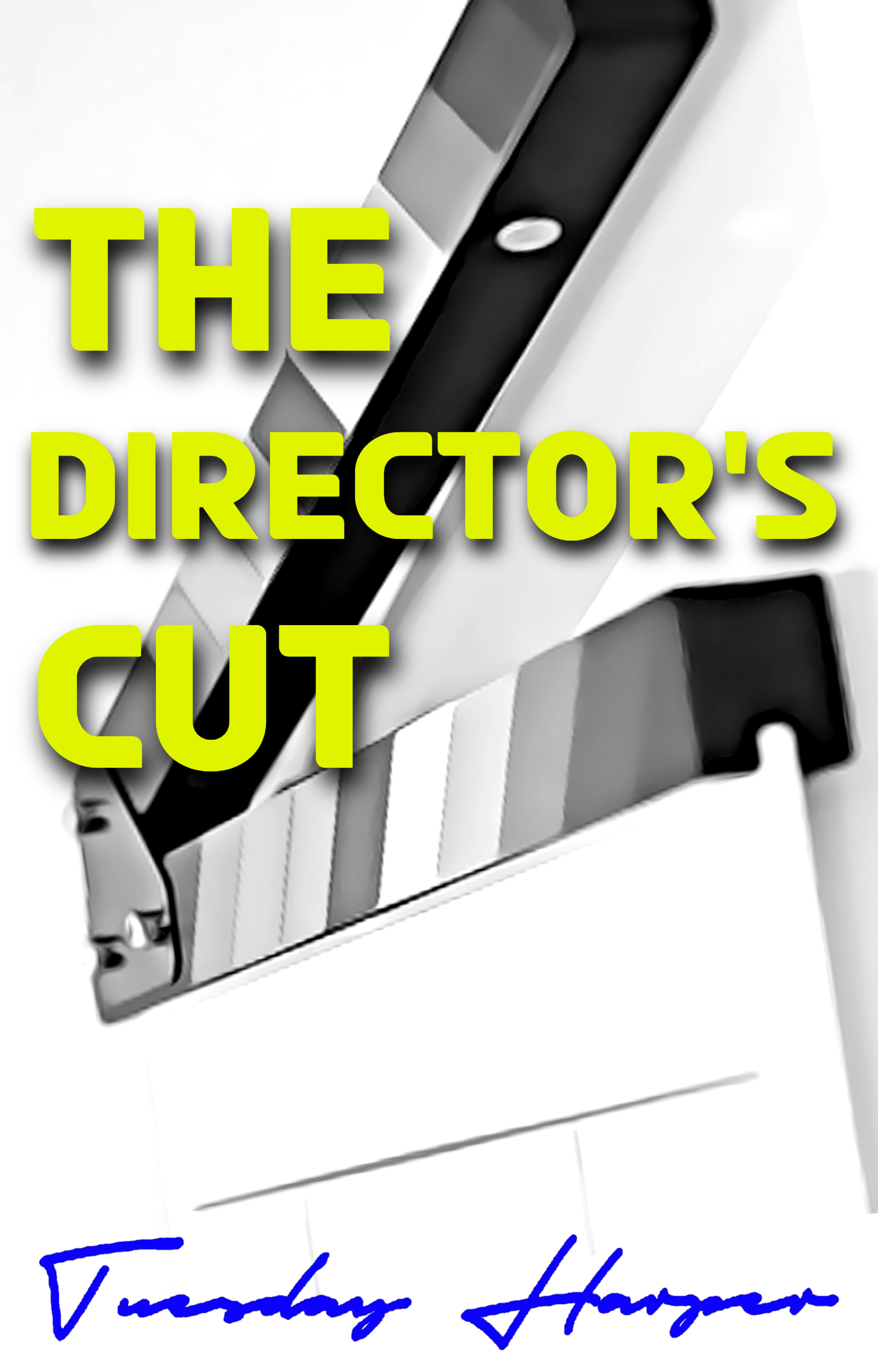 The Director's Cut (LEZ BE REAL Book 4)