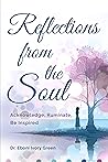 Reflections from the Soul by Eboni Ivory  Green