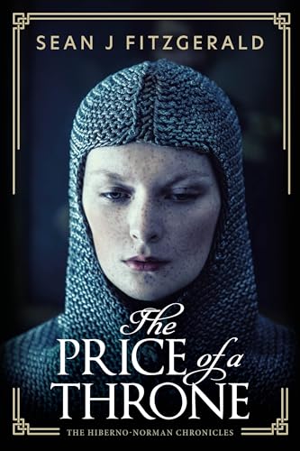The Price of a Throne (The Hiberno-Norman Chronicles #1)