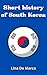 Short history of South Korea by Lina De Marco