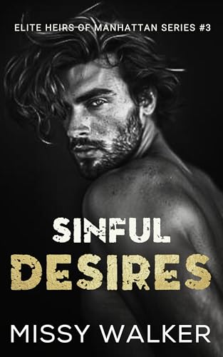 Sinful Desires (Elite Heirs of Manhattan Series #3)