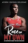 Race of My Own: A...
