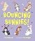 Bouncing Bunnies!