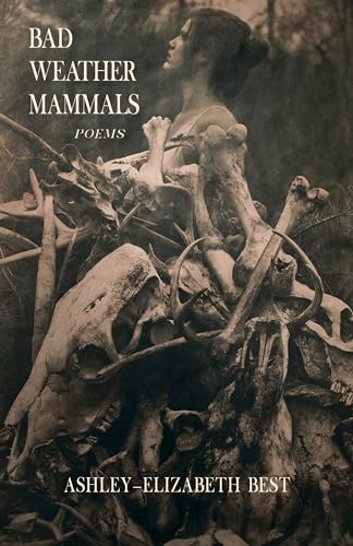 Bad Weather Mammals: Poems (Paperback)