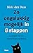 Zo ongelukkig mogelijk in 8 stappen