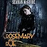 Rosemary and Rue by Seanan McGuire