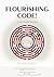 The Flourishing Code! by Mynoo Maryel