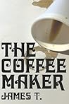 The Coffee Maker