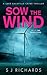 Sow the Wind: An Edge-Of-Yo...