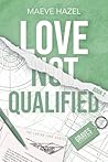 Love Not Qualified