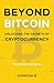 Beyond Bitcoin Unlocking the Secrets of Cryptocurrency: The Crypto Code Book