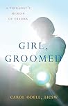 Girl, Groomed: A ...