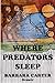 Where Predators Sleep: Memoir