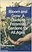 Bloom and Grow:: A Guide to...