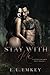 Stay With Me by E.L. Emkey