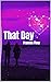 That Day: Book 3 in the Purple Hearted Series