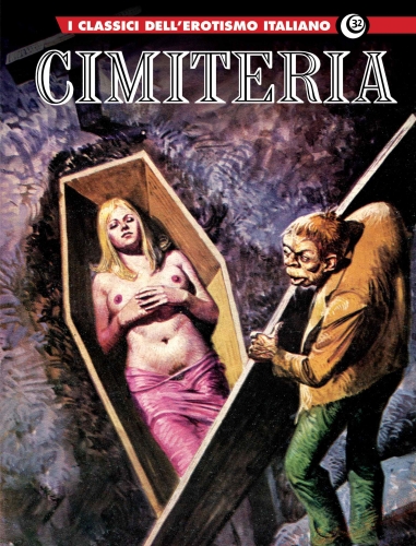 I Classici dell'Erotismo Italiano 32: Cimiteria 1 (Mass Market Paperback)