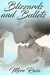 Blizzards and Bullets by Mere Rain