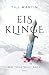 Eisklinge: Die Frostblut Sa...