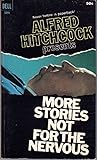 Alfred Hitchcock Presents: More Stories Not for the Nervous