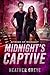 Midnight's Captive: A Futuristic Romance (Stroke of Midnight Book 2)