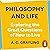 Philosophy and Life: Exploring the Great Questions of How to Live