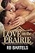 Love on the Prairie (Texas ...