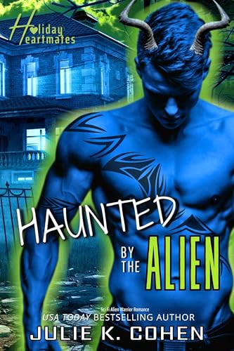 Haunted by the Alien (Holiday Heartmates, #3)