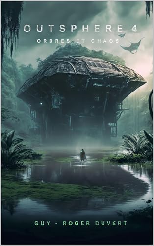 Ordres et Chaos (Outsphere, #4)