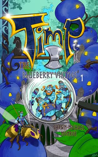 Timp and the Blueberry Vikings: Book 1 (Kindle Edition)