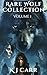Rare Wolf Collection: Volum...