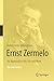 Ernst Zermelo: An Approach to His Life and Work