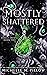 Mostly Shattered by Michelle M. Pillow