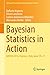 Bayesian Statistics in Acti...