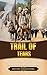 Trail of Tears: The Trail o...