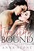 Irresistibly Bound: The Com...